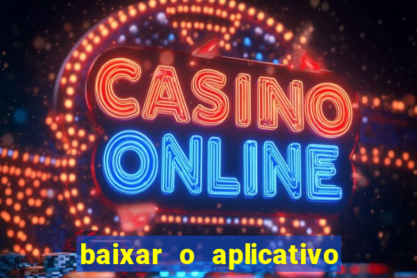 baixar o aplicativo da major sport